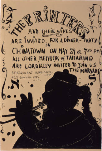 Invitation/Poster (The Printers and Their Wives Are Invited for a Dinner-Party in Chinatown on May 24 at 7:30 PM., All members of Tamarind Are Cordially Invited to Join Us the Maryans, Restaurant Hong-Kong-Low 425 Gin-Lin Way L.A.)